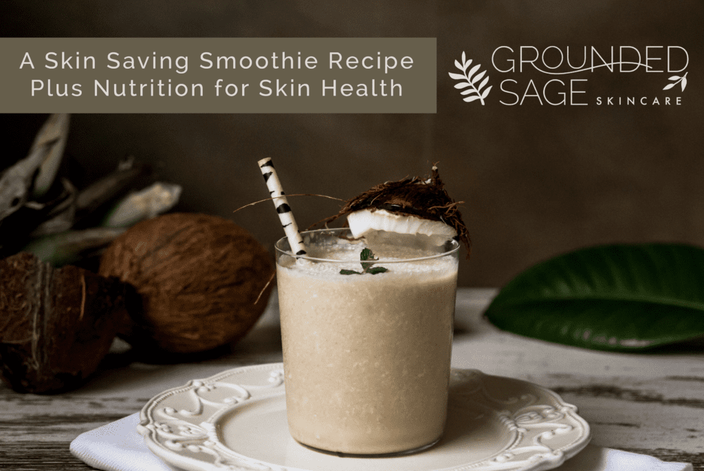 smoothie recipe for skin health / green beauty / holistic skincare