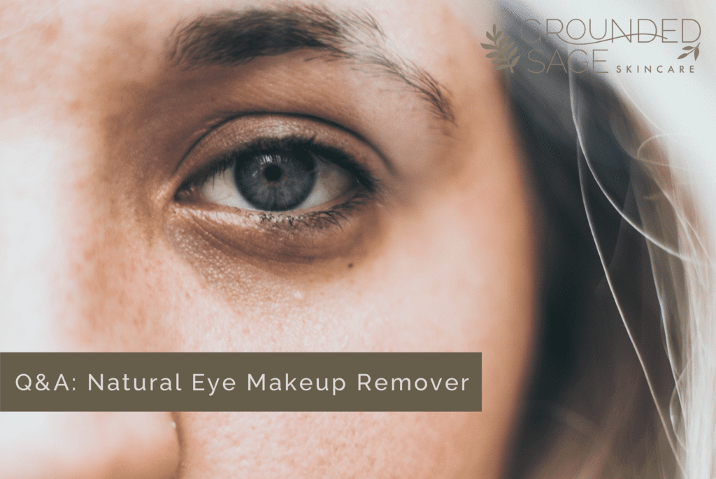 natural eye makeup remover / green beauty / facial cleanser