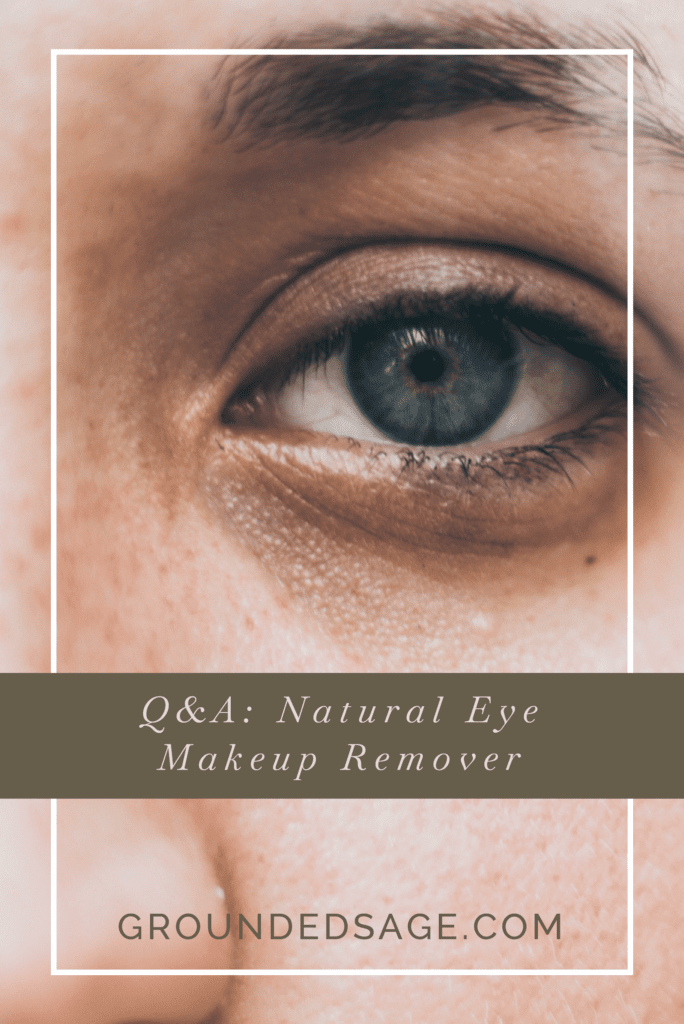 natural eye makeup remover / green beauty / facial cleanser