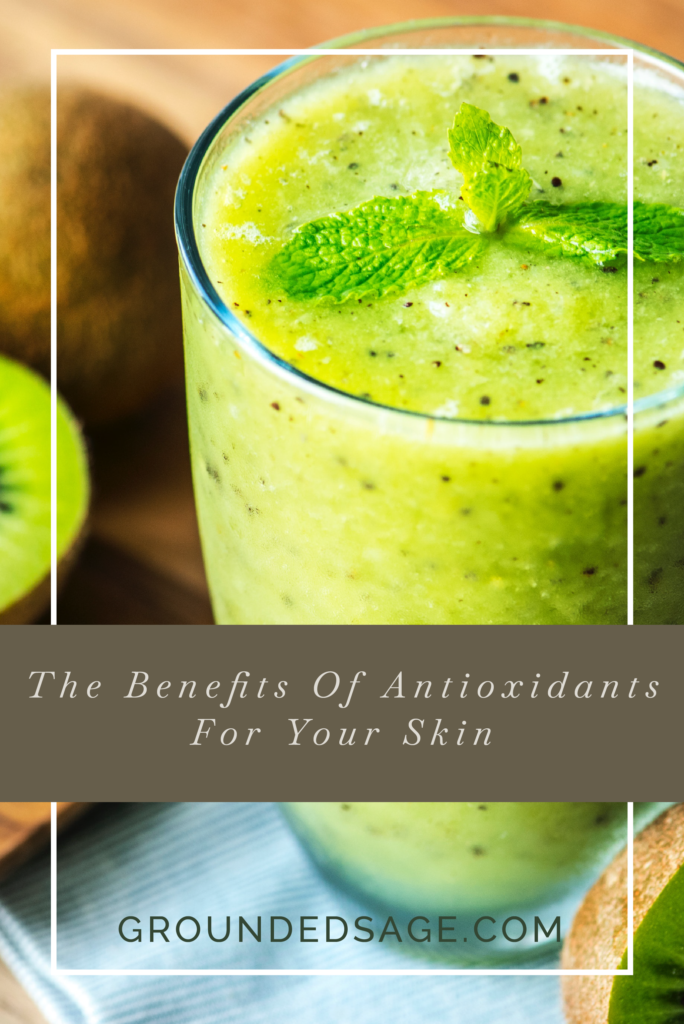 Benefits of antioxidants for skin - food for skin health / anti ageing / green beauty / holistic beauty / skin friendly foods