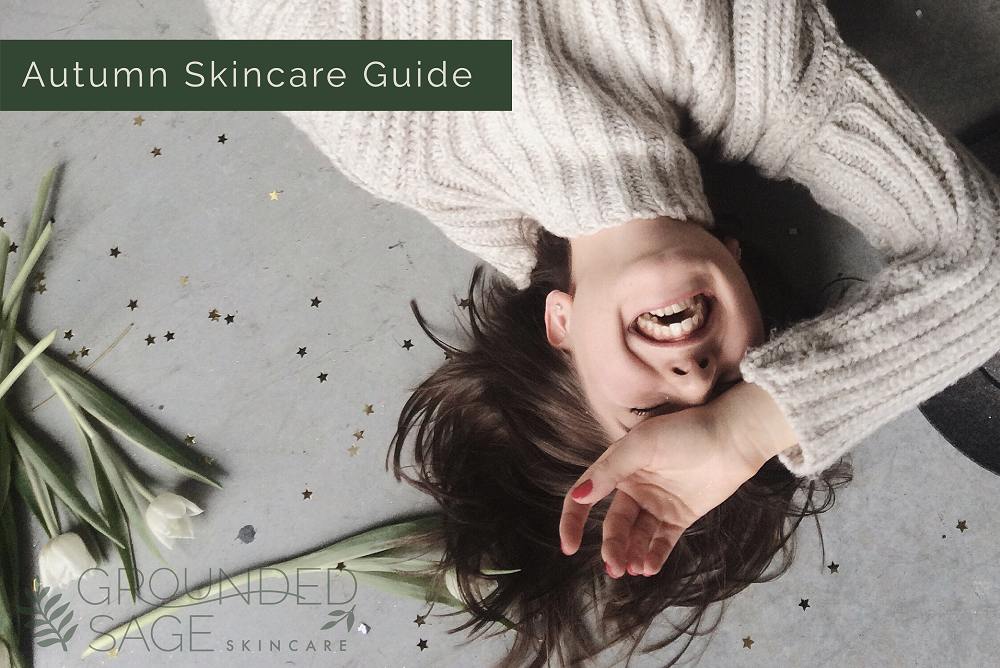 Autumn Skincare Guide with Grounded Sage / skincare for the fall / seasonal skincare / green beauty / eco beauty 