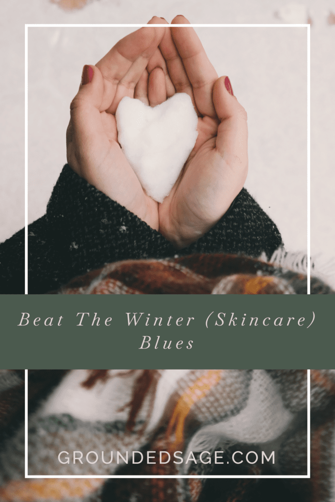 Winter skincare / green beauty / dry skin / skincare 