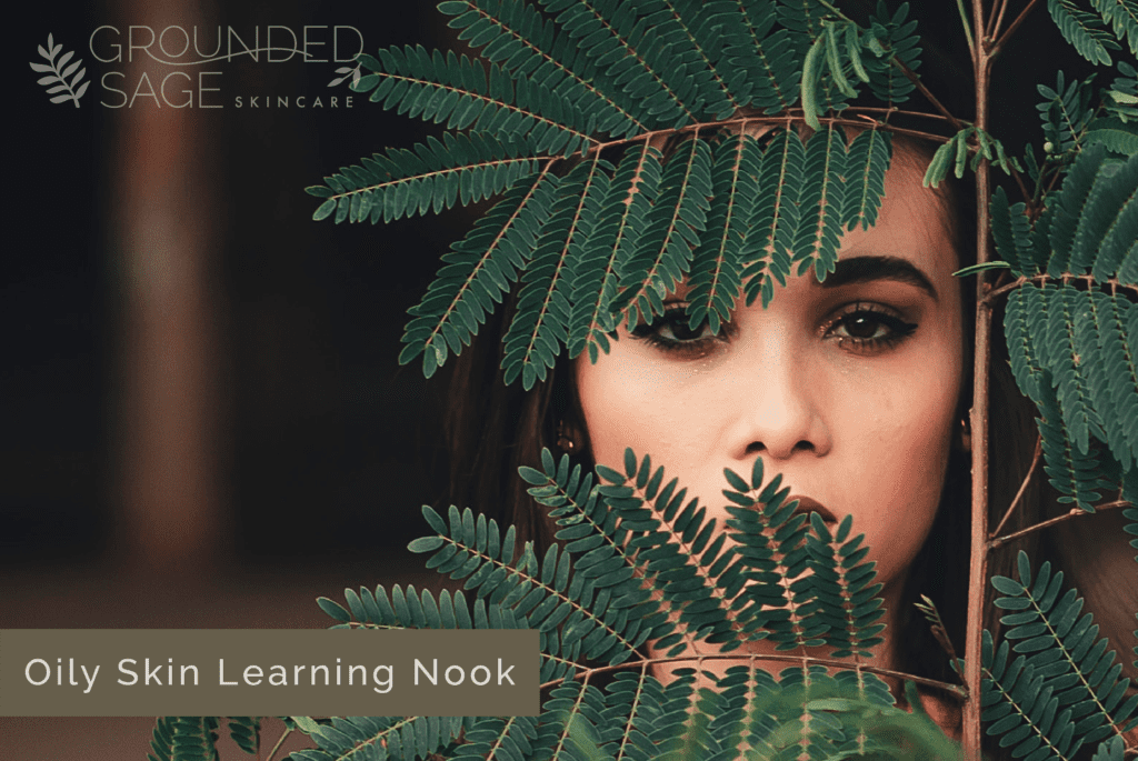 Oily Skin Learning Nook