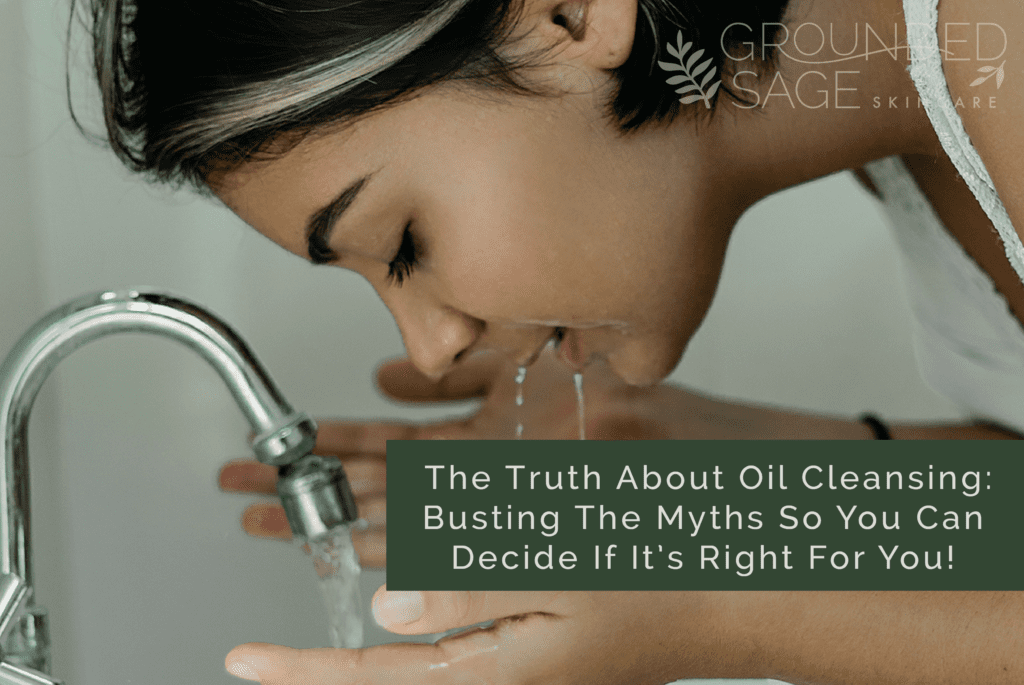 Oil cleansing / myths busting / facial care / green beauty / eco beauty / skincare / holistic skincare / oils for skin 