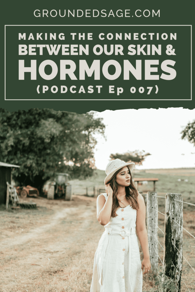 hormones and our skin / hormonal acne / acne solutions / green beauty / holistic beauty