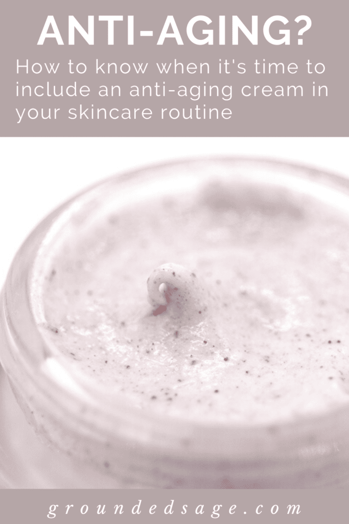 when to start using anti aging products - natural skincare routines for sensitive skin