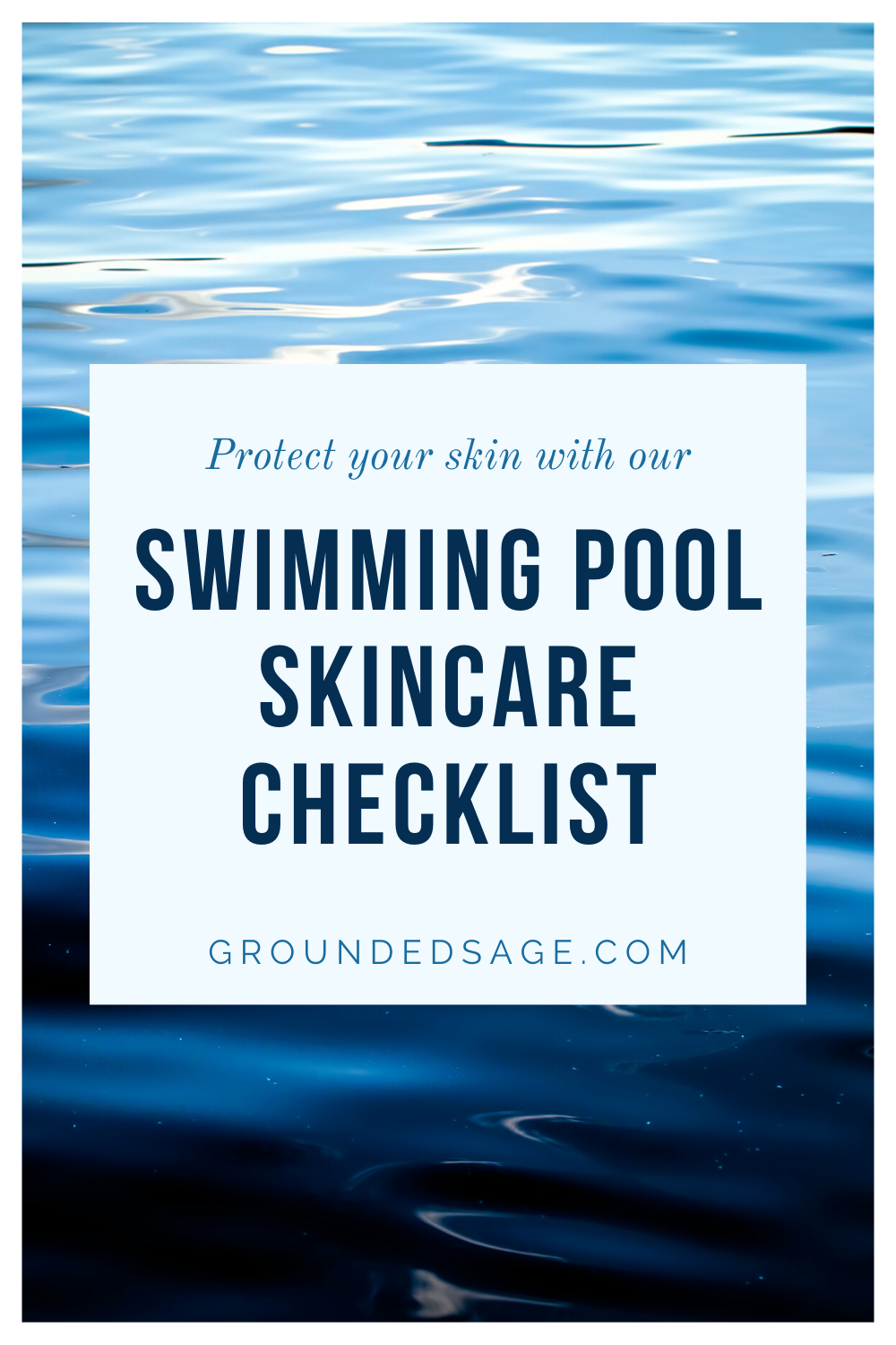 Swimming Pool Skincare Checklist For Your Face - the facial skin care steps to take after swimming in a chlorinated pool this summer. Keep your skin healthy with this step by step routine and checklist.