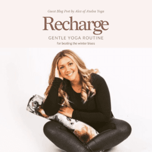 Restorative Yoga you can do at home - creating a space without props for gentle self charging and recharging - beat the winter blues holistically with this simple, easy sequence