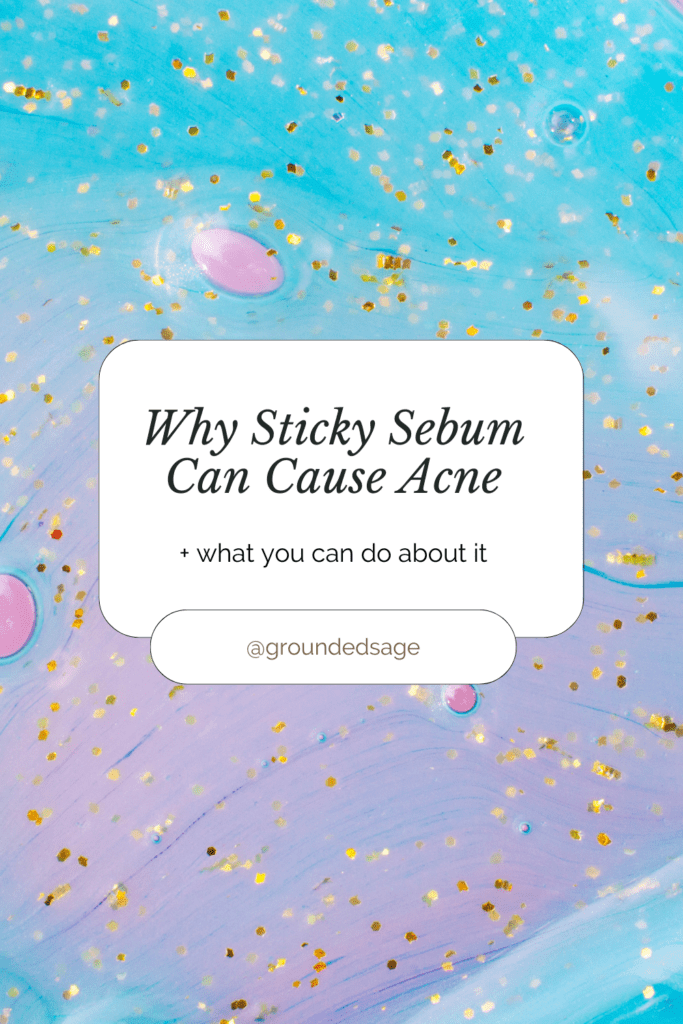 why sticky sebum can cause acne dead skin cell glue that should shed off but causes oil plugs that attract bacteria